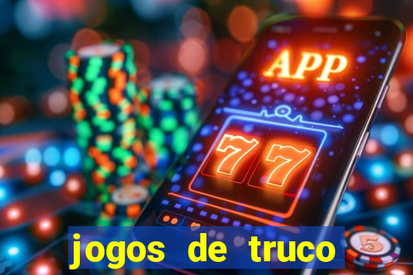 jogos de truco online valendo dinheiro